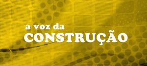 A Voz da Construção