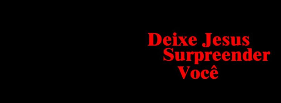 Deixe Jesus Surpreender Você