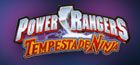 Power Rangers / Tempestade Ninja