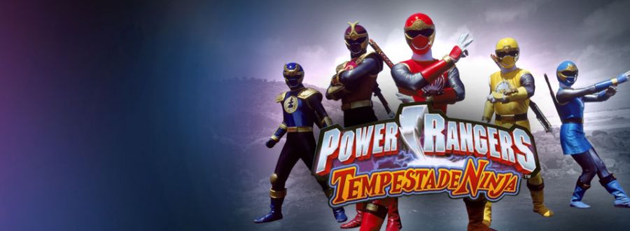 Power Rangers / Tempestade Ninja