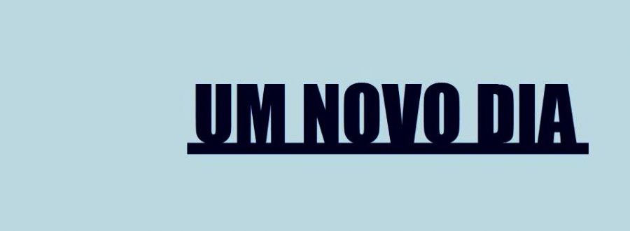 Um Novo Dia