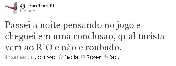 Em sua reclamação no Twitter, Leandrão alfinetou até a Cidade Maravilhosa